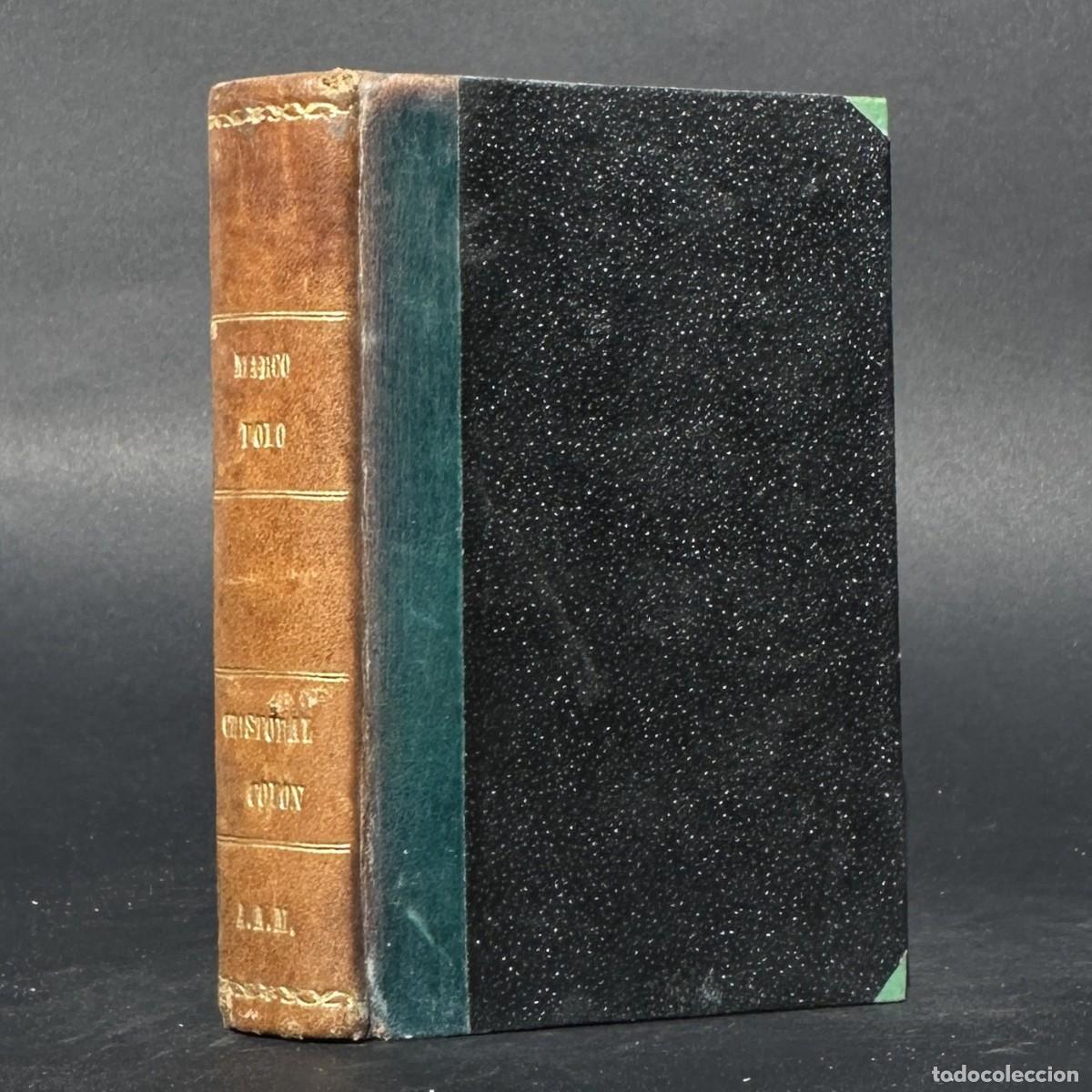 Libros antiguos: A&Ntilde;O 1880 - MARCO POLO &ndash; LOS VIAGES DE MARCO POLO - CRIST&Oacute;BAL COL&Oacute;N &ndash; CARTAS