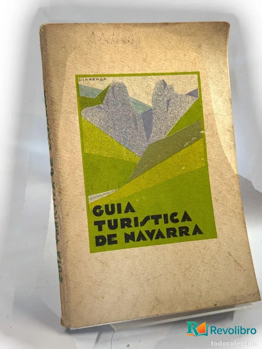 Libros antiguos: Gu&iacute;a Tur&iacute;stica de Navarra - no disponible