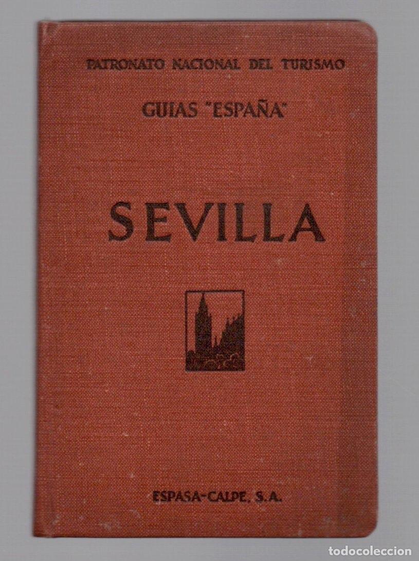 Antiquarische B&uuml;cher: GUIA DE SEVILLA POR SANTIAGO MONTOTO. PATRONATO NACIONAL DE TURISMO, 1930