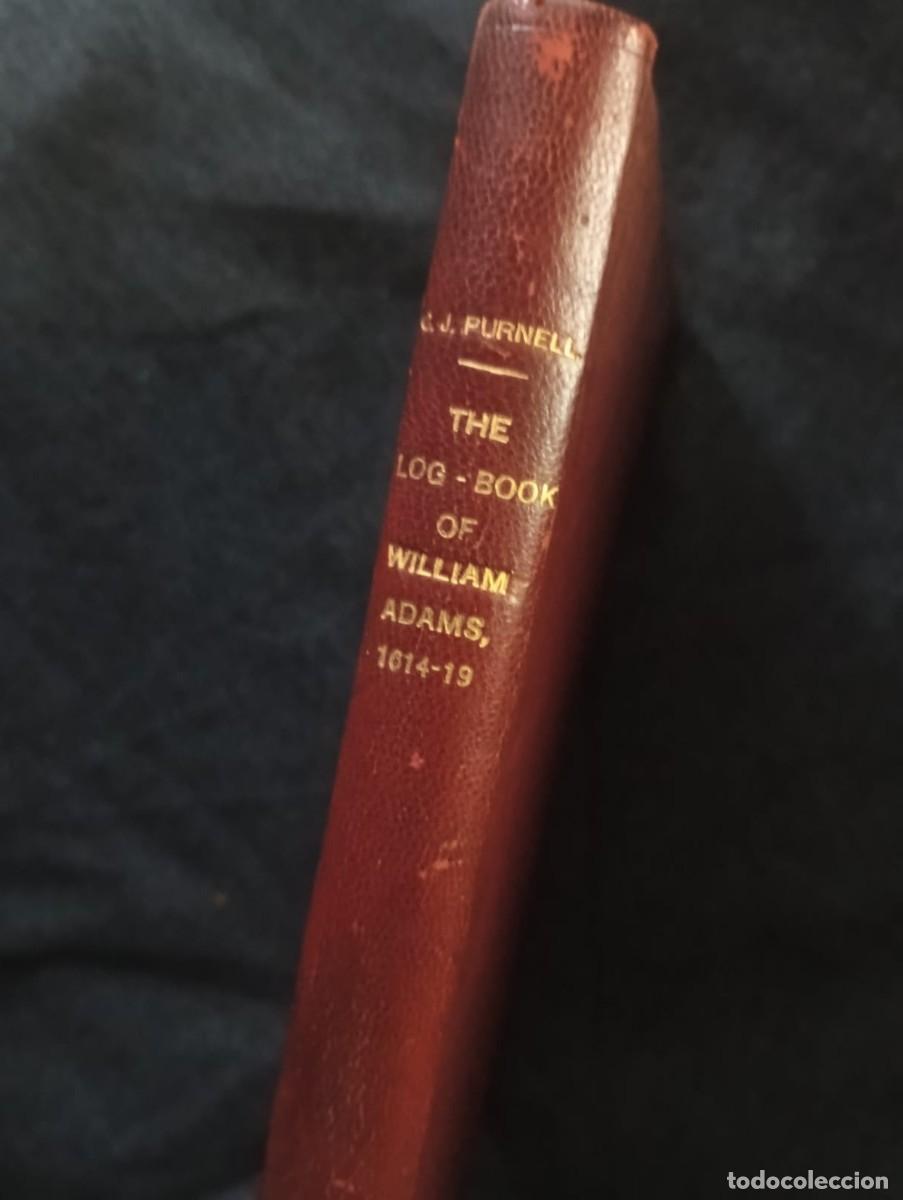 Antiquarische B&uuml;cher: The Log-Book of William Adams 1614-19 with the Journal of Edward Saris (1916). Adams, William