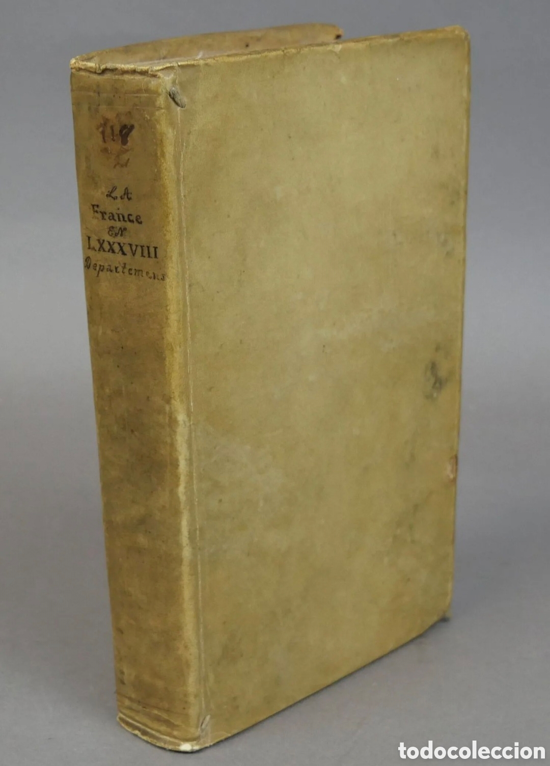 Libros antiguos: [ATLAS] 1795 La Rep&uacute;blica Francesa en LXXXVIII departamentos; Diccionario geogr&aacute;fico y met&oacute;dico