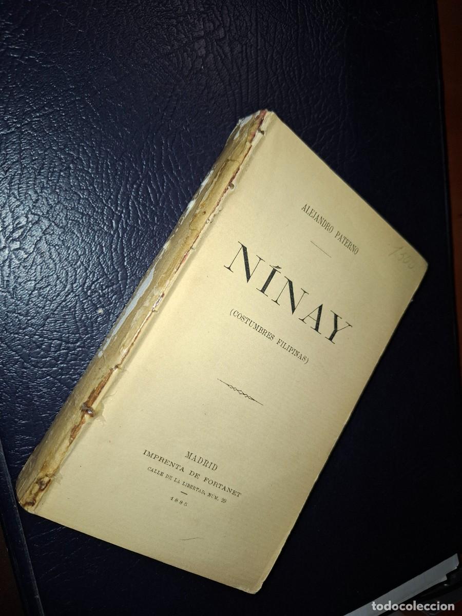 Libros antiguos: Ninay ( costumbres filipinas ) Alejandro Paterno. Madrid 1885