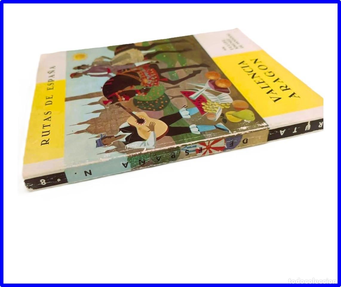 Libros antiguos: Rutas de Espa&ntilde;a: Valencia y Arag&oacute;n, por Felipe Xim&eacute;nez de Sandoval.