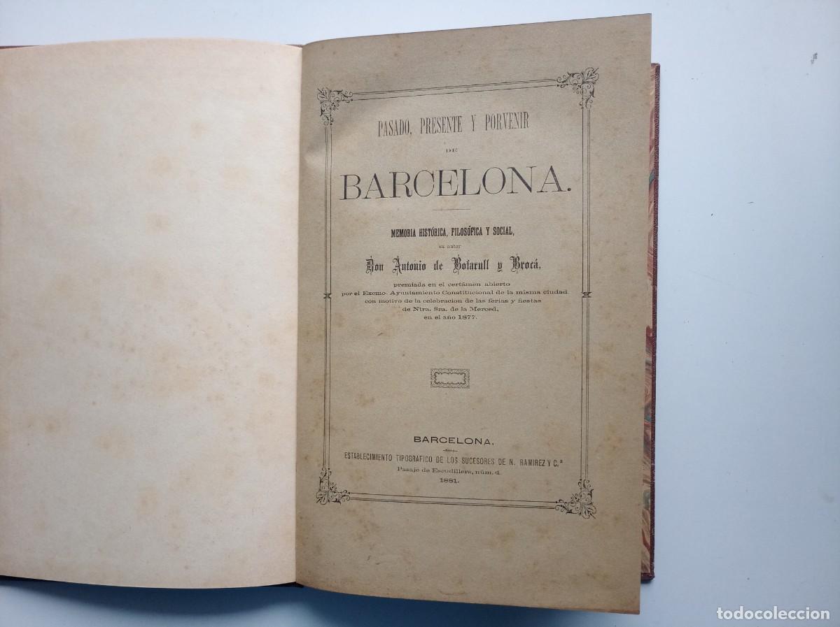 Libros antiguos: ANTONIO DE BOFARULL. PASADO, PRESENTE Y PORVENIR DE BARCELONA. 1881. FOLI. PRIMERA EDICI&Oacute;.