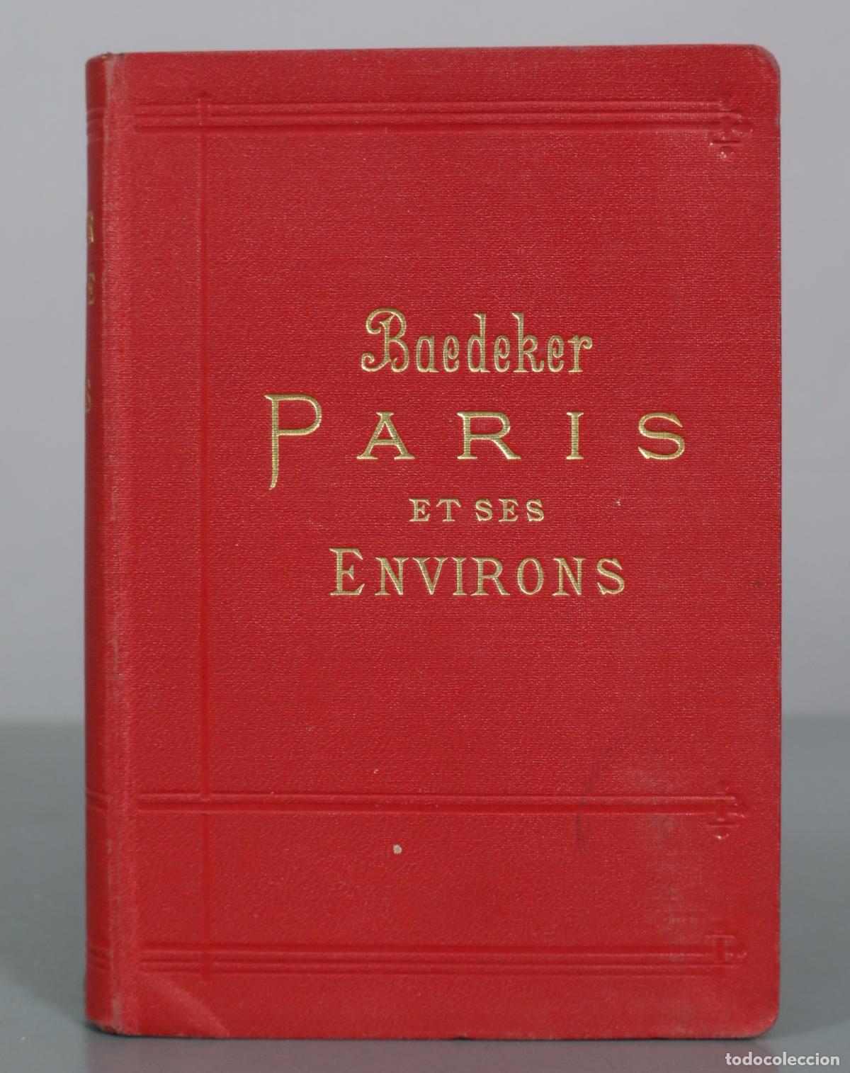 Libros antiguos: Paris et ses environs - Manuel du voyageur - Karl Baedeker - Karl Baedeker