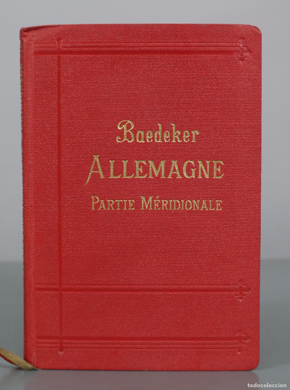 Libros antiguos: 1911 Allemagne: Partie M&eacute;ridionale - Karl Baedeker - Karl Baedeker