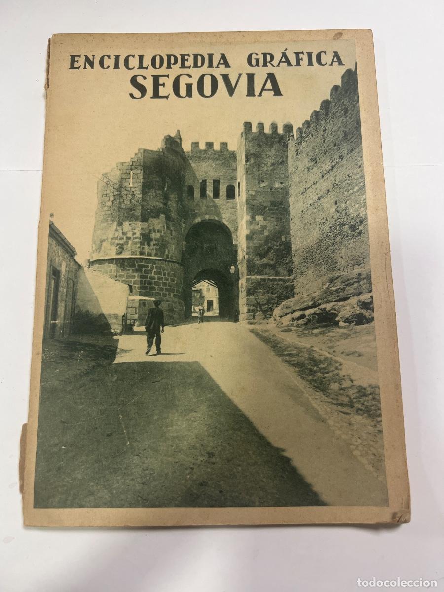 Libros antiguos: ENCICLOPEDIA GR&Aacute;FICA. SEGOVIA. POR ANGEL DOTOR Y MUNICIPIO.