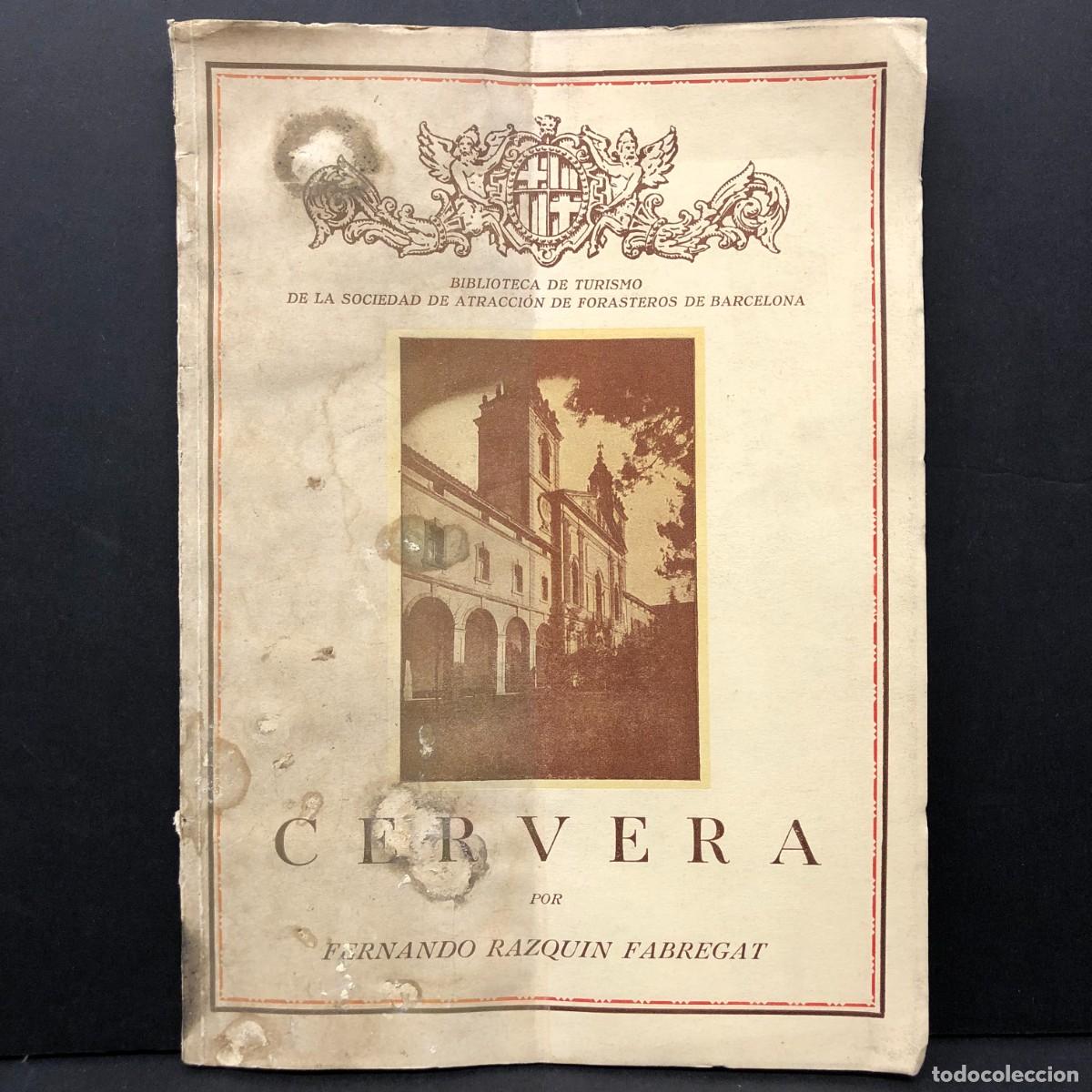 Libros antiguos: CERVERA POR FERNANDO RAZQUIN FABREGAT - BIBLIOTECA DE TURISMO SOCIEDAD DE ATRACCI&Oacute;N FORASTEROS / 85