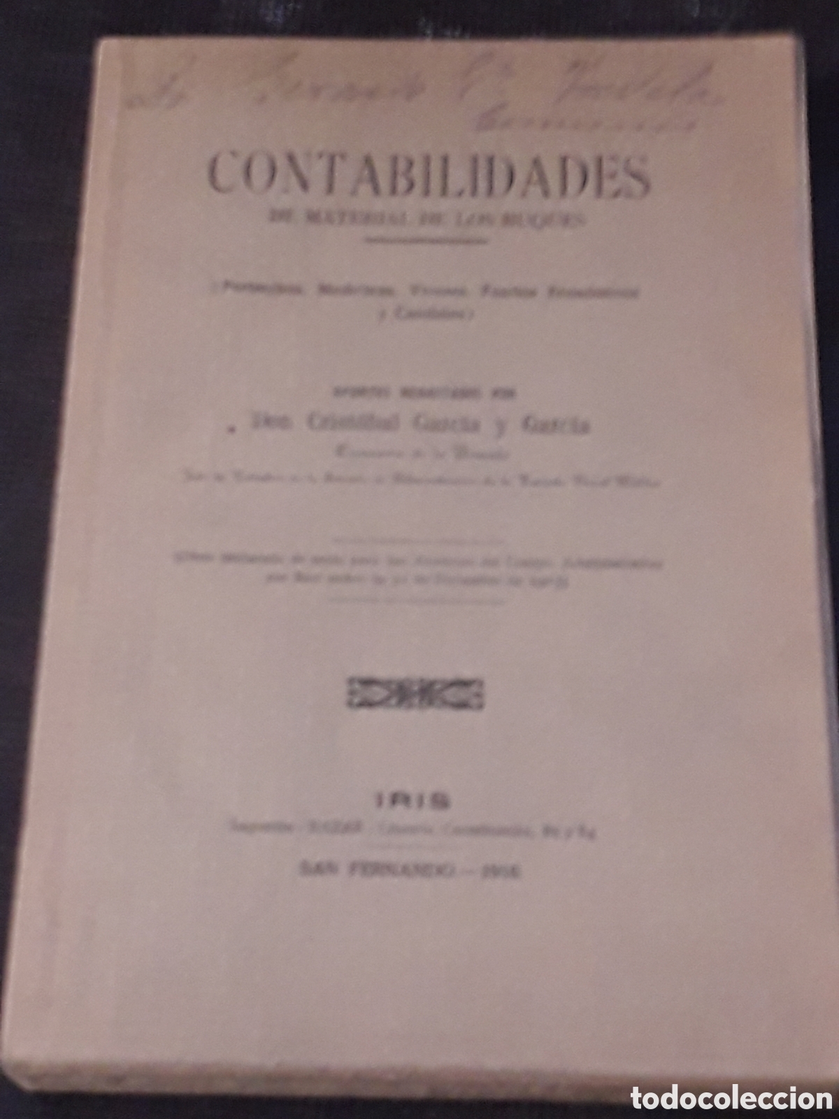 Libros antiguos: CONTABILIDADES DE MATERIAL DE BUQUE .DON CRIST&Oacute;BAL GARCIA Y GARCIA 1916