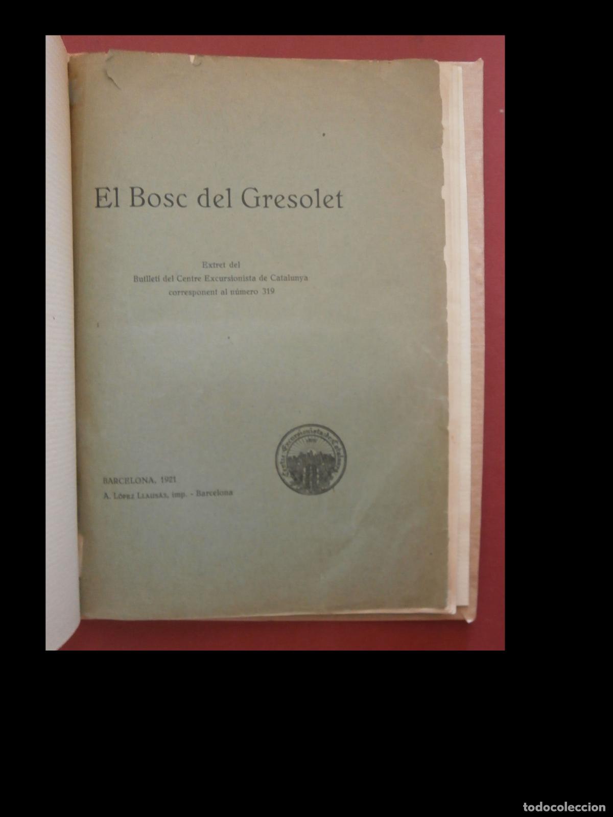 Libros antiguos: El Bosc del Gresolet. Extret del Butlleti del Centre Excursionista de Catalunya
