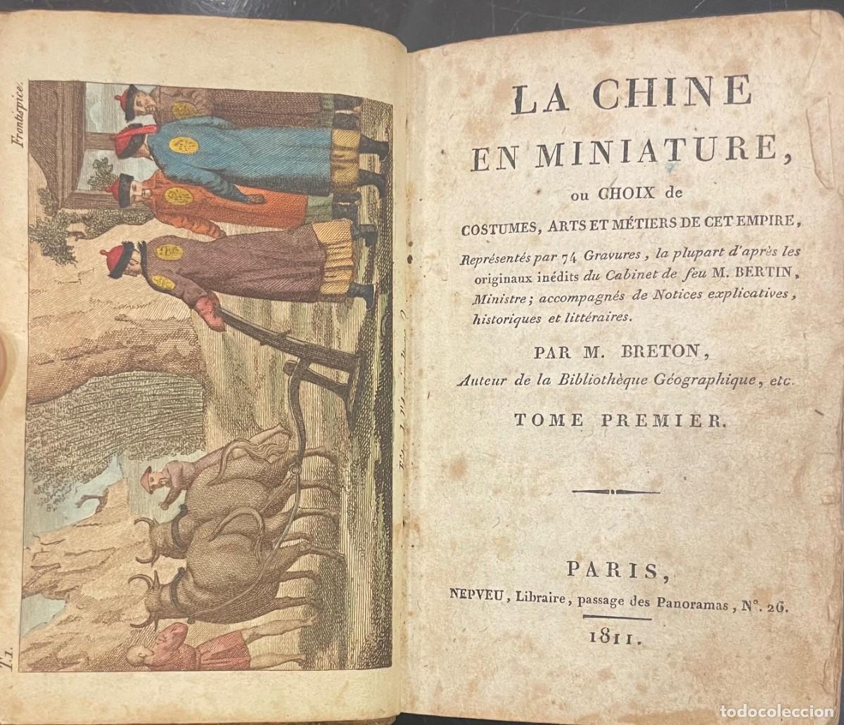 Libros antiguos: La Chine en Miniature ou choix de costumes, arts et metiers de cet empire. Breton de la Martiniere,