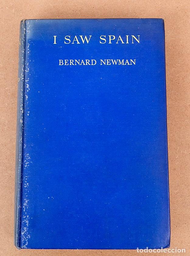 Libros antiguos: I SAW SPAIN - 1937 - BERNARD NEWMAN