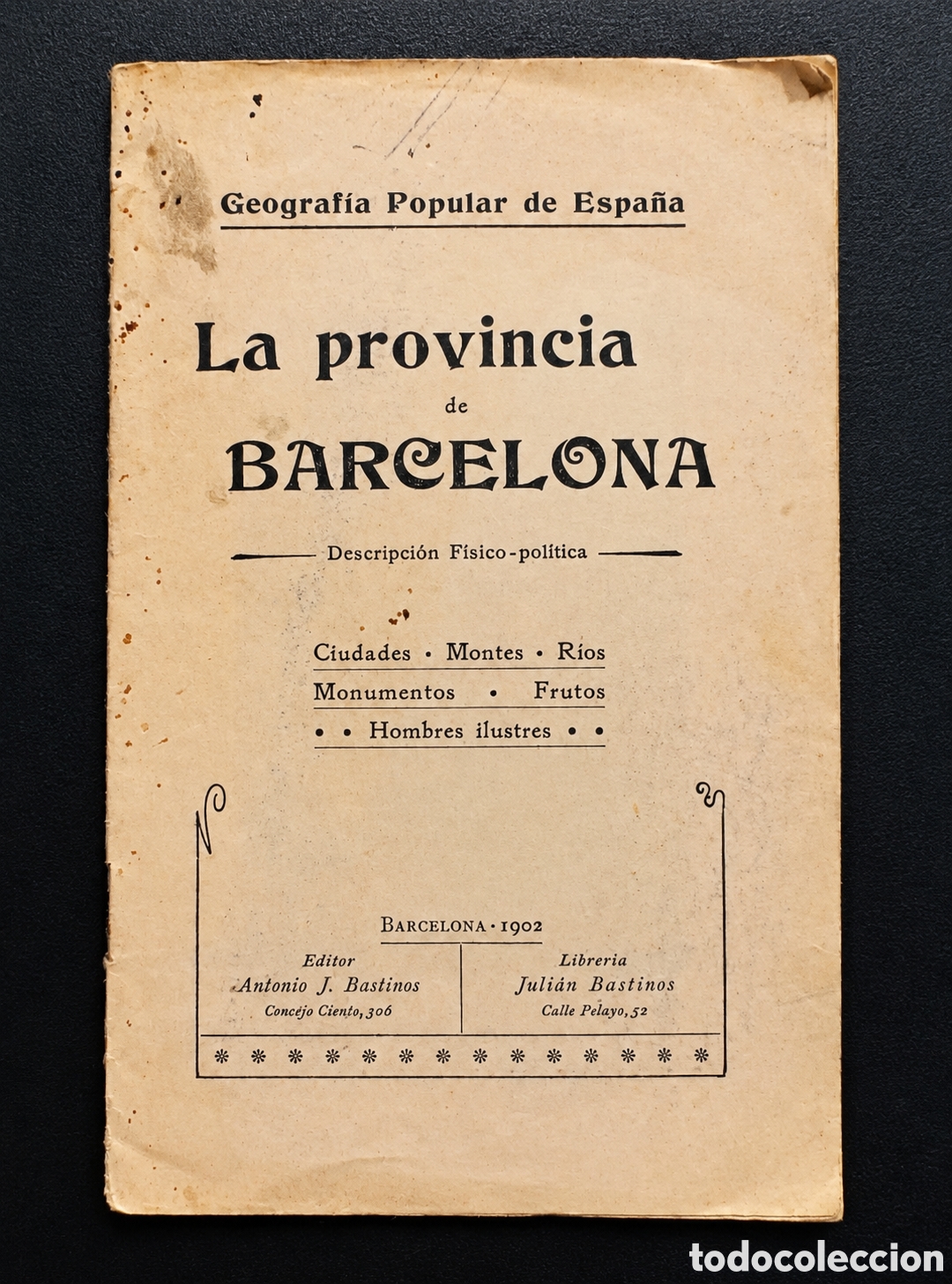 Libros antiguos: La Provincia de Barcelona 1902 Geograf&iacute;a Popular de Espa&ntilde;a libro antiguo