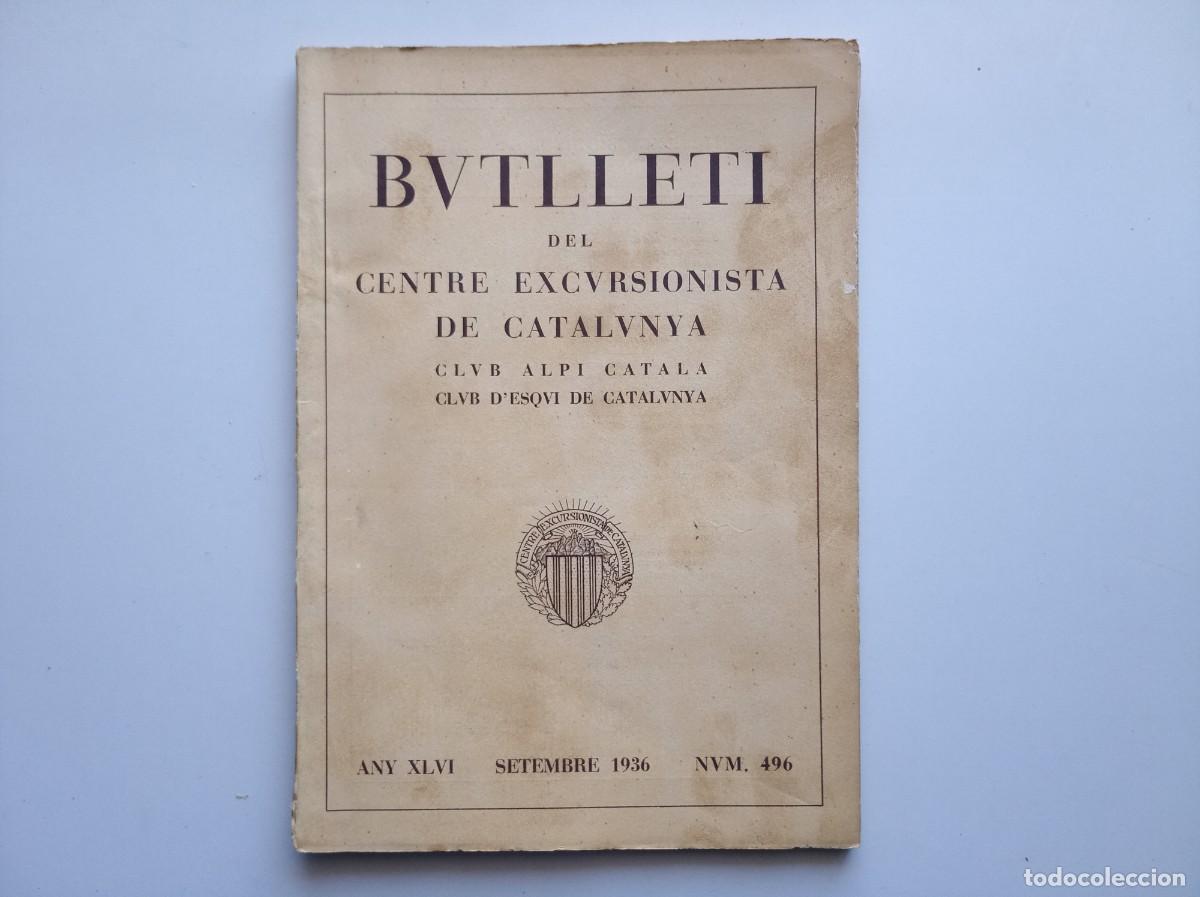 Libros antiguos: BUTLLET&Iacute; DEL CENTRE EXCURSIONISTA DE CATALUNYA. SETEMBRE 1936. FOLI. MOLT IL.LUSTRAT.