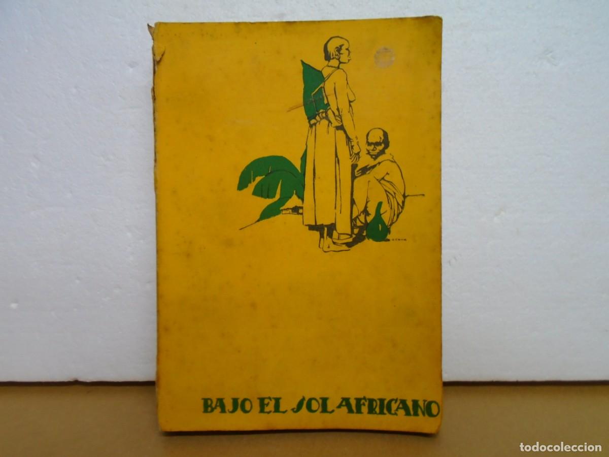 Libros antiguos: W.J.ANSORGE/BAJO EL SOL AFRICANO/CALPE,1920/123 GRABADOS Y 14 LAMINAS.
