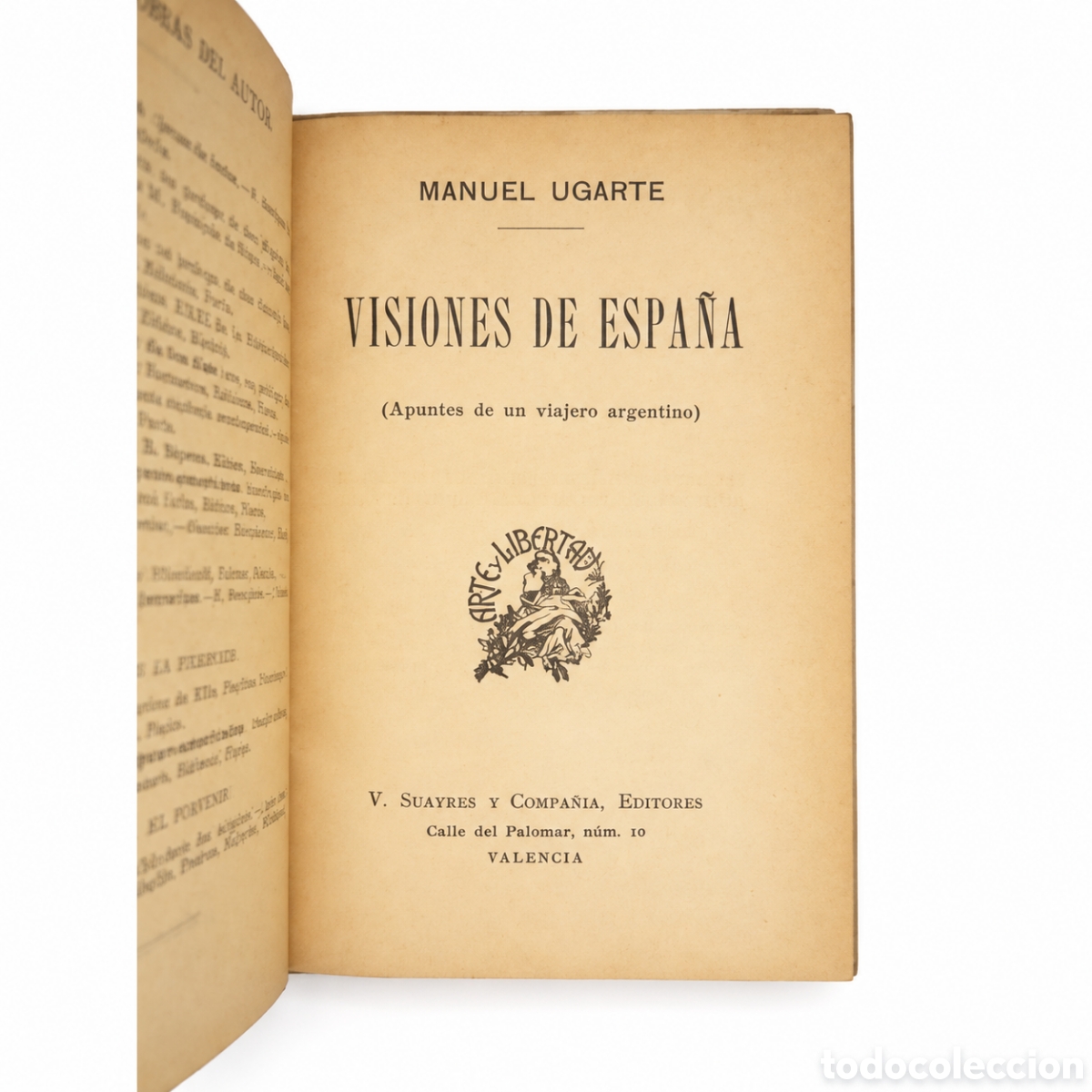 Libros antiguos: Manuel Ugarte &ndash; Visiones de Espa&ntilde;a (Apuntes de un viajero argentino) &ndash; V. Suayres y Compa&ntilde;&iacute;a &ndash; LML