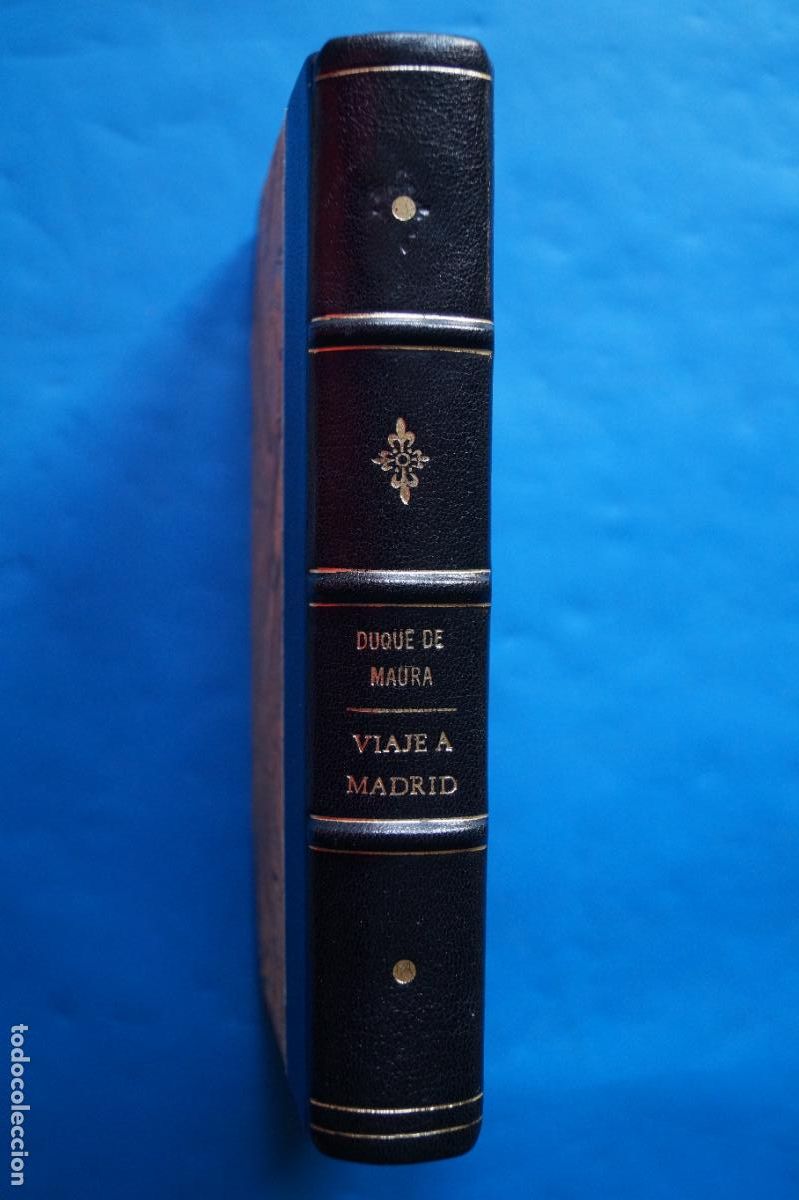 Old books: FANTASIAS Y REALIDADES DEL VIAJE A MADRID DE LA CONDESA D&acute;AULNOY. DUQUE DE MAURA.