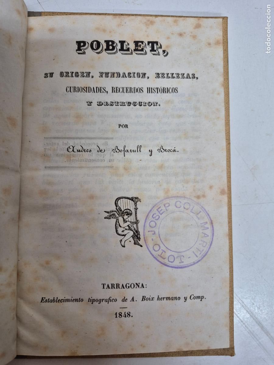 Libros antiguos: Poblet, su Origen, Fundaci&oacute;n, Bellezas, Curiosidades, Recuerdos Hist&oacute;ricos y Destrucci&oacute;n, Andreu