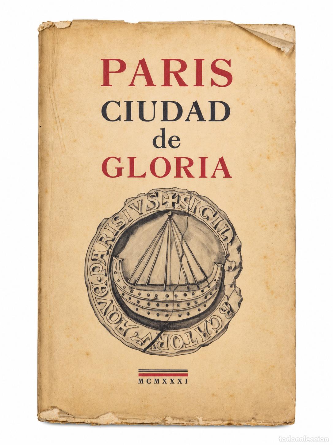 Libros antiguos: Paris, Ciudad de Gloria, Pierre La Mazi&egrave;re - Imprenta Mar&eacute;chal, 1931 - 31 P&aacute;ginas - con Exlibris