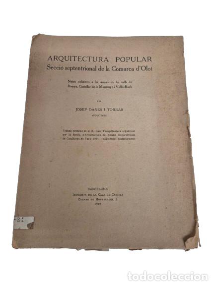 Libros antiguos: Arquitectura Popular Secci&oacute; Septentrional de la Comarca d&acute;Olot, Josep Dan&eacute;s i Torras - Premiado