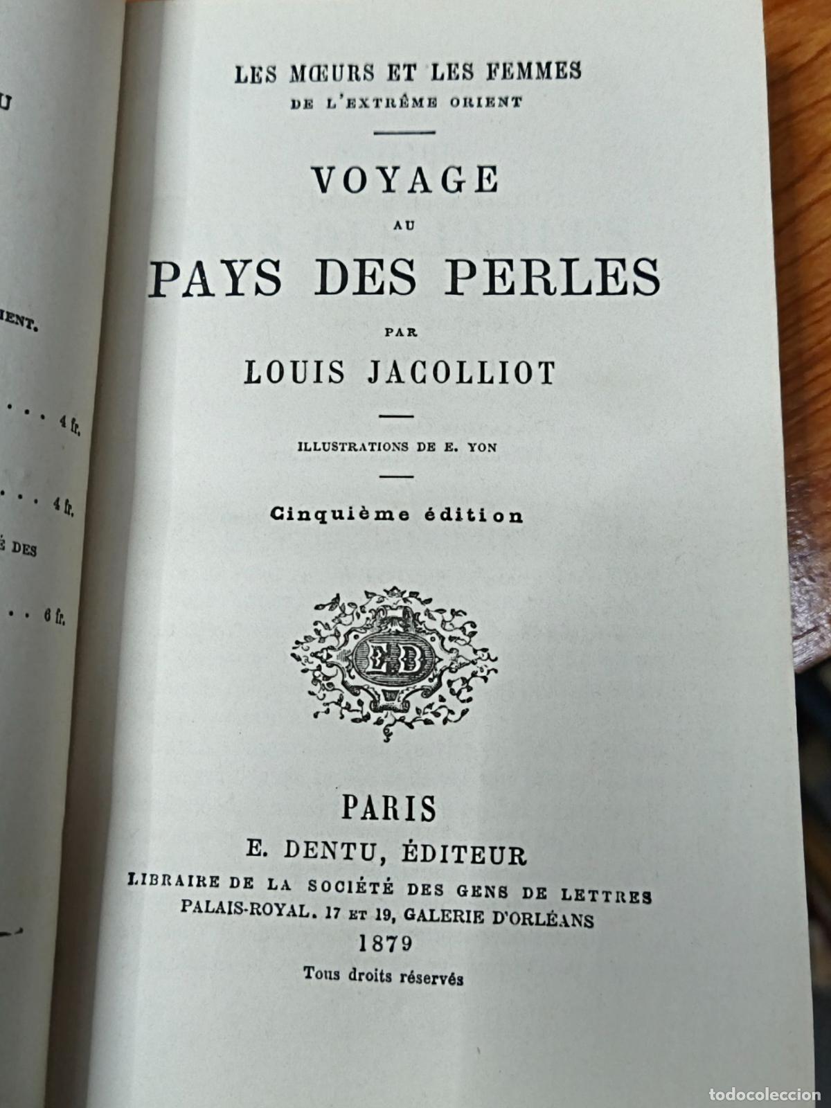 Libros antiguos: 1879 Voyage au pays des perles - Louis Jacolliot - E. Dentu, &Eacute;diteur