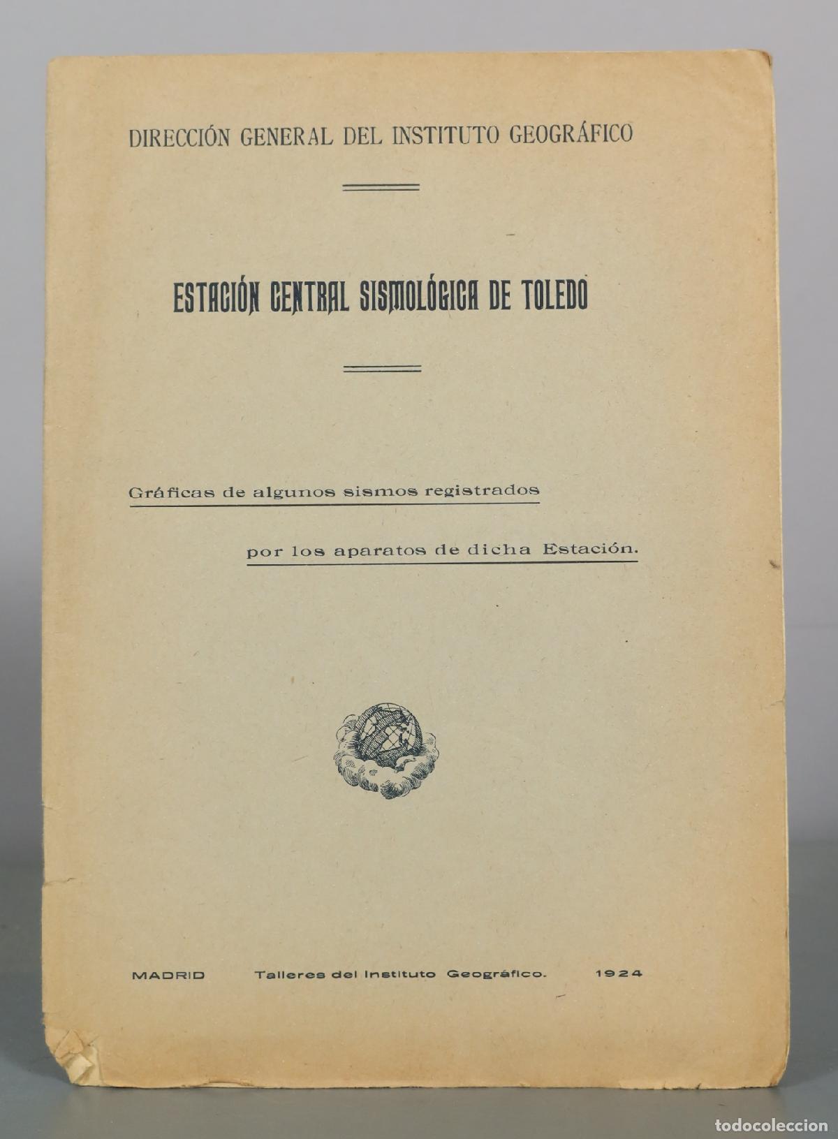 Libros antiguos: 1924 Estaci&oacute;n Central Sismol&oacute;gica de Toledo - Gr&aacute;ficas de algunos sismos registrados por los