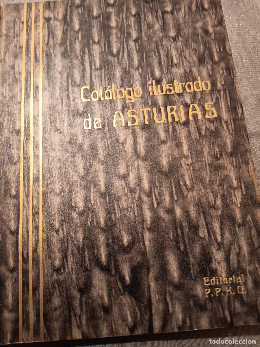 Libros antiguos: JOS&Eacute; CAO MOURE, PPKAO: CAT&Aacute;LOGO ILUSTRADO DE ASTURIAS. 1924 - 1925. LUJOSA EDICI&Oacute;N