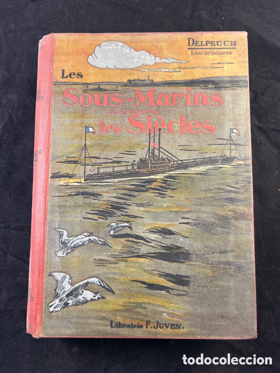 Libros antiguos: LES SOUS = MARINS A TRAVERS LES SIECLES