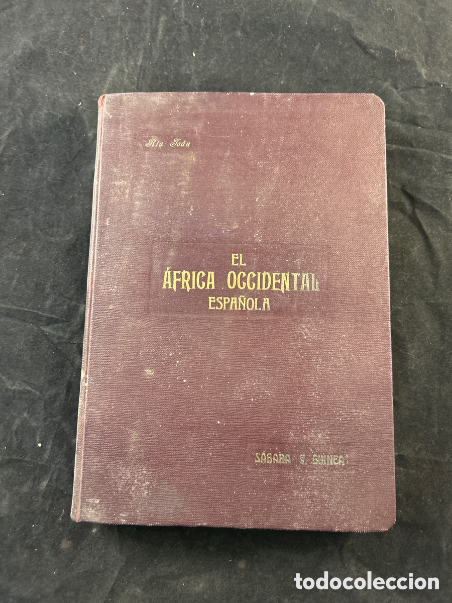 Libros antiguos: &Aacute;frica Occidental Espa&ntilde;ola (S&aacute;hara y Guinea)