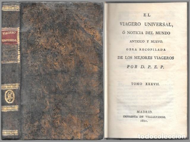 Libros antiguos: EL VIAGERO UNIVERSAL, O NOTICIA DEL MUNDO ANTIGUO Y NUEVO POR D.P.E.P. TOMO XXXVII - A-INCOMP-693