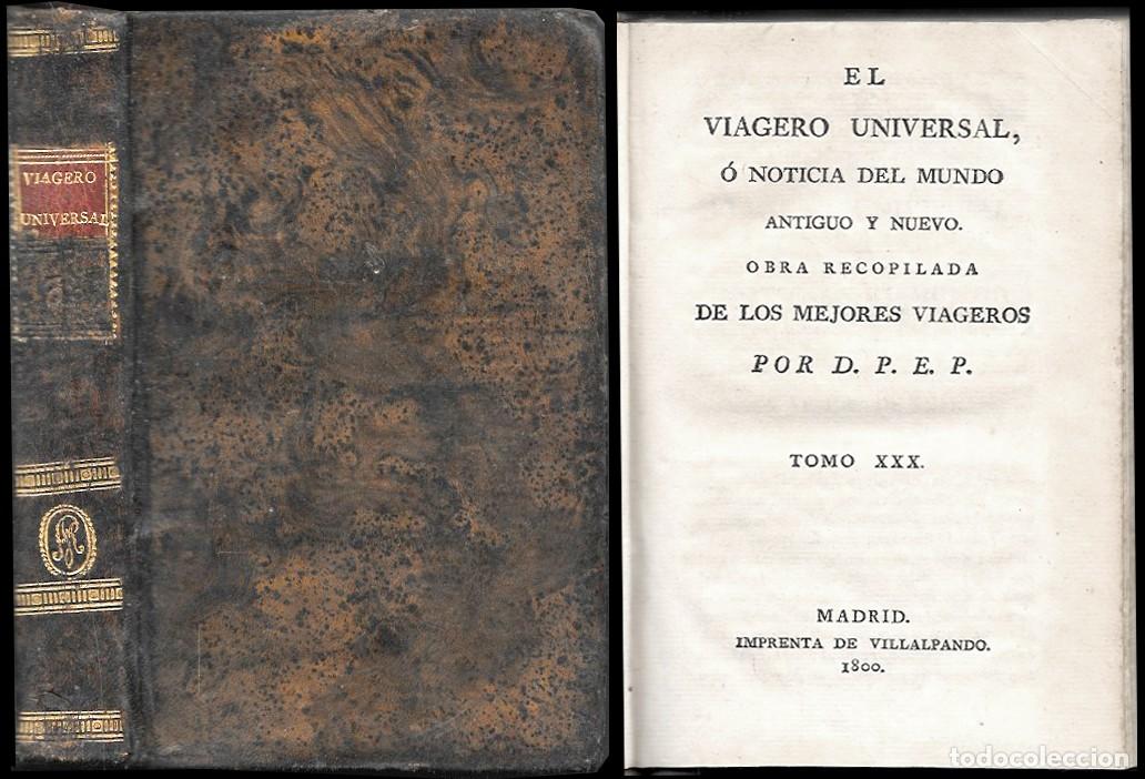 Libros antiguos: EL VIAGERO UNIVERSAL, O NOTICIA DEL MUNDO ANTIGUO Y NUEVO POR D.P.E.P. TOMO XXX - A-INCOMP-698