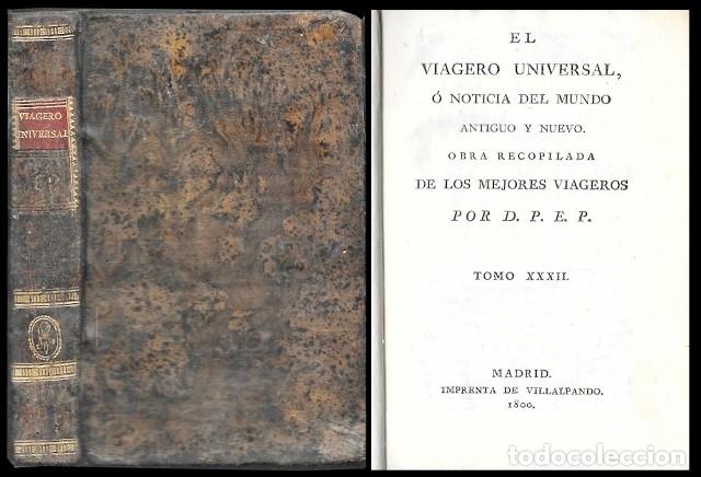 Libros antiguos: EL VIAGERO UNIVERSAL, O NOTICIA DEL MUNDO ANTIGUO Y NUEVO POR D.P.E.P. TOMO XXXII - A-INCOMP-705