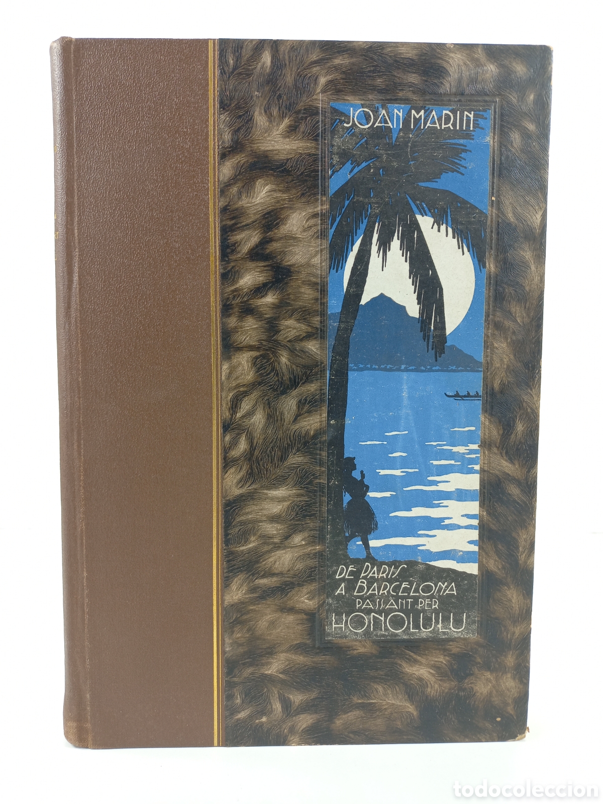 Libros antiguos: De Paris a Barcelona passant per Honolulu. Joan Mar&iacute;n Balmas. Llibreria Catalonia, 1939. Catal&aacute;n.