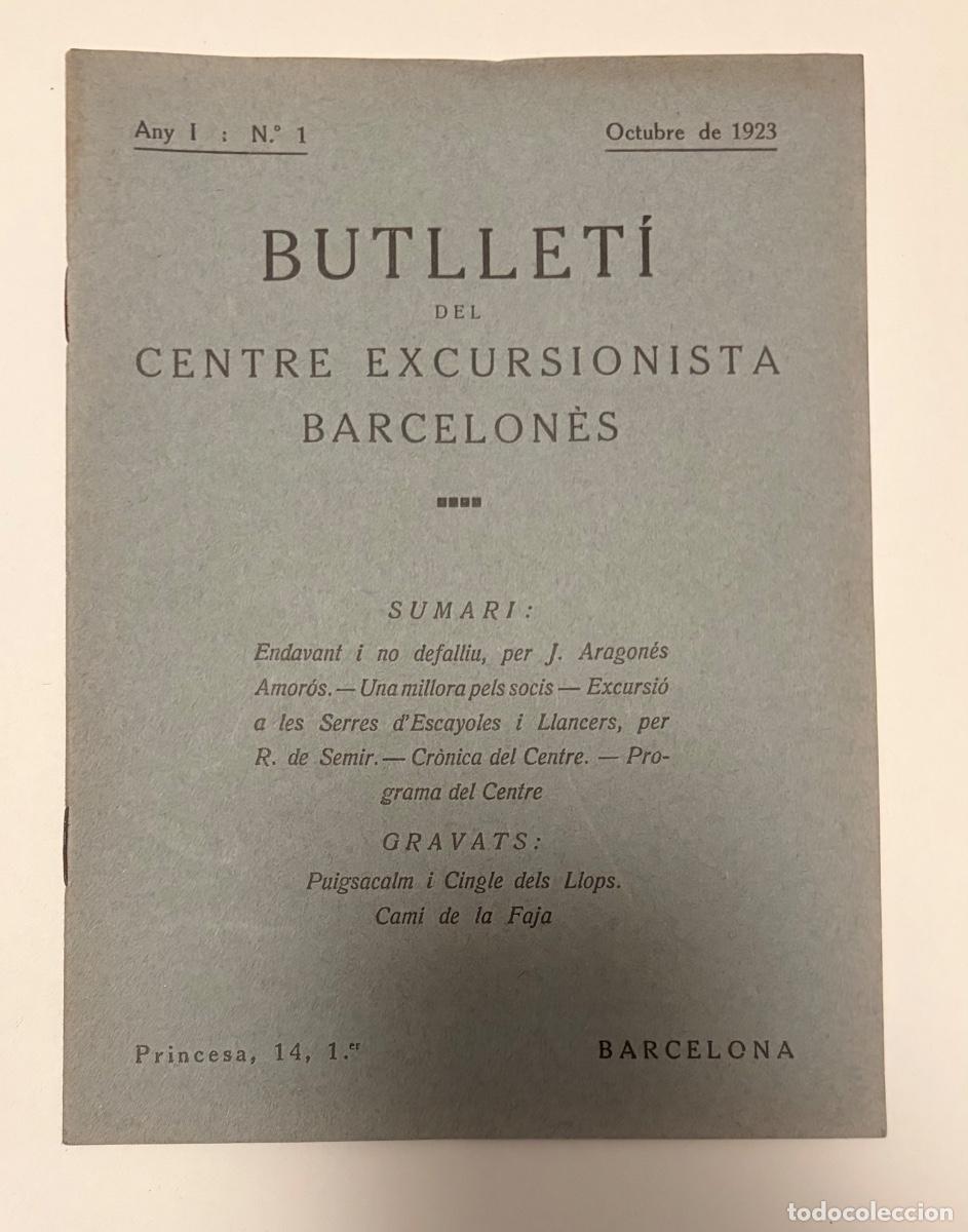 Libros antiguos: BUTLLETI CENTRE EXCURSIONISTA BARCELONES - N&Uacute;MERO 1 ANY 1 - OCTUBRE A&Ntilde;O 1923