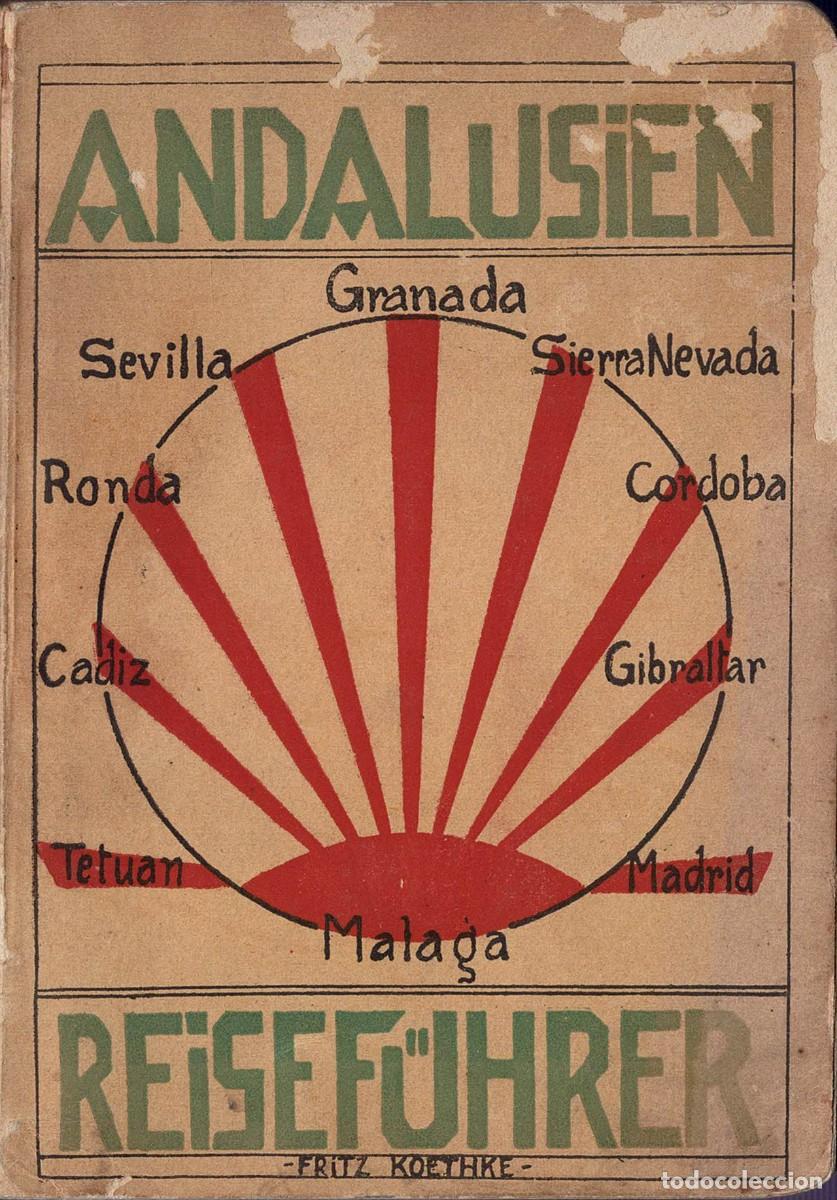 Libros antiguos: Reisef&uuml;hrer durch Andalusien - Fritz Koethke