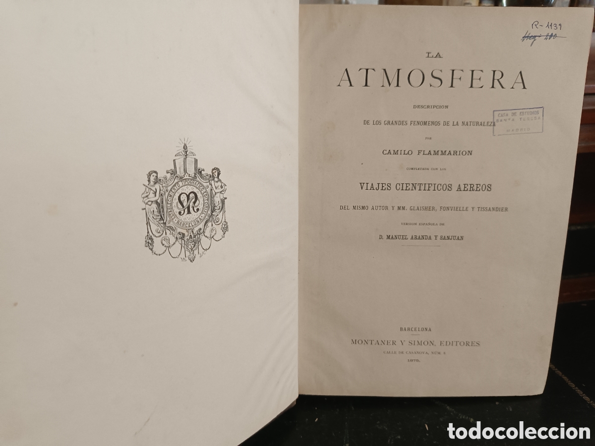 Libros antiguos: LA ATM&Oacute;SFERA. CAMILO FLAMMARION. VIAJES CIENT&Iacute;FICOS A&Eacute;REOS. 1875. GRABADOS. METEREOLOG&Iacute;A.
