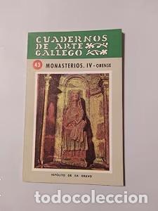 Libros antiguos: Monasterios. IV Ourense - Hip&oacute;lito de Sa Bravo - Ediciones Castrelos - Cuadernos Arte Gallego 43