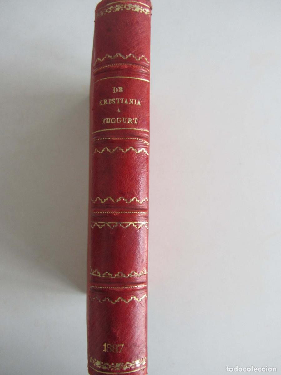 Libros antiguos: De Kristiania a Tuggurt. Od&oacute;n de Buen. Imprenta de Fortanet 1887. Primera Edici&oacute;n. Oceanograf&iacute;a