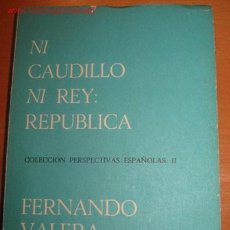 Libros antiguos: OBRA DEL ÚLTIMO PRESIDENTE DE LA REPUBLICA ESPAÑOLA EN EL EXILIO. FDO. VALERA.. Lote 25854220