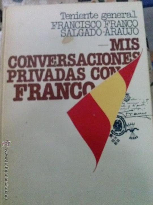 Libros antiguos: MIS CONVERSACIONES PRIVADAS CON FRANCO - Foto 1