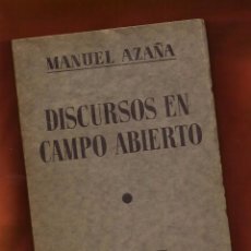 Libros antiguos: DISCURSOS EN CAMPO ABIERTO. MANUEL AZAÑA. ESPASA-CALPE, 1936
