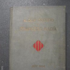 Libros antiguos: ALBUM RECORD FRANCESC MACIA-ANY 1934-GRAFIQUES RIBERA-BARCELONA 1934-MUY ILUSTRADO-VER FOTOS-(XL-14). Lote 57642893