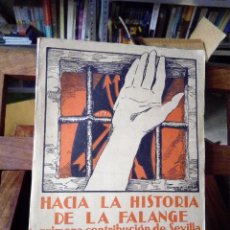 Libros antiguos: HACIA LA HISTORIA DE LA FALANGE, PRIMERA CONTRIBUCIÓN DE SEVILLA - SANCHO DAVILA, J. PEMARTIN (1938). Lote 79885657
