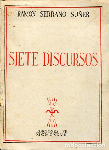 Libros antiguos: Serrano Su&ntilde;er: Siete discursos - Foto 1
