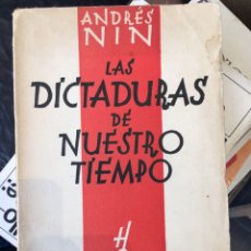 Libros antiguos: ANDRÉS [ANDREU] NIN. LAS DICTADURAS DE NUESTRO TIEMPO. HOY, 1930. RAWICZ