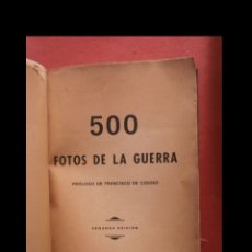 Libri antichi: 500 FOTOS DE LA GUERRA
