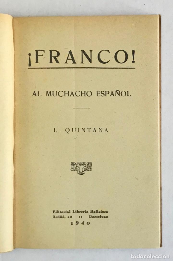Libros antiguos: &iexcl;FRANCO! Al muchacho espa&ntilde;ol. - QUINTANA, L. - Foto 2