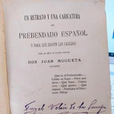 Libros antiguos: RETRATO Y UNA CARICATURA DEL PREBENDADO ESPAÑOL O PARA QUE SIRVEN LOS CABILDOS, JUAN MUGUETA, 1925. Lote 240631355