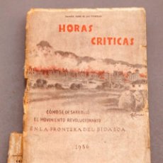 Libros antiguos: HORAS CRÍTICAS - RAMÓN SAINZ DE LOS TERREROS - 1937