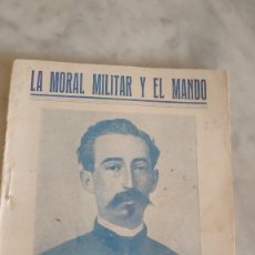 Libros antiguos: PRPM A4 LA MORAL MILITAR Y EL MANDO COMANDANTE VILLAMARTIN. Lote 293804168